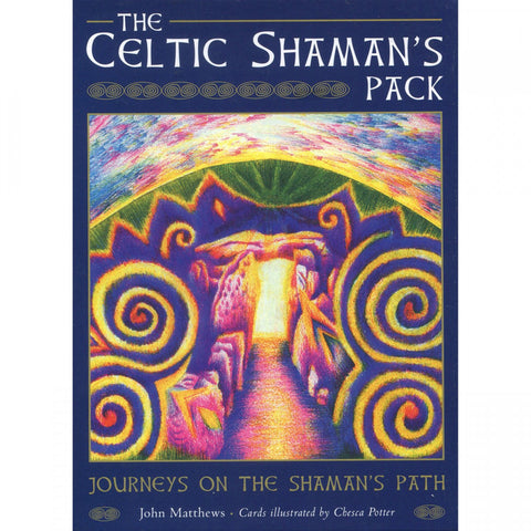 The Celtic Shaman's Pack Featuring Journeys on the Shaman's Path by John Matthews