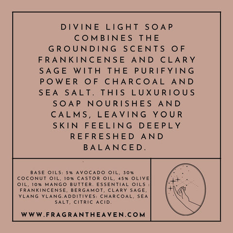 Back label of Divine Light Handmade Soap Bar, 100% natural with frankincense, clary sage, and charcoal, perfect for purifying and nourishing the skin.