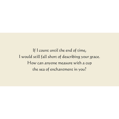 Image displaying a rumi card with a poetic verse about grace and enchantment, emphasizing the immeasurable beauty and depth of someone's presence.