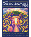 The Celtic Shaman's Pack Featuring Journeys on the Shaman's Path by John Matthews